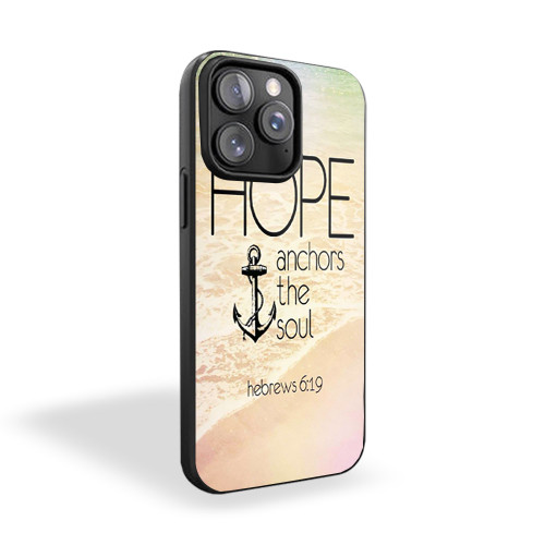 Hope Anchors The Soul Christian Hebrews 6 19 Jesus Quote iPhone 15 Case Cover