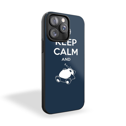 Keep Calm And Sleep iPhone 15 Case Cover