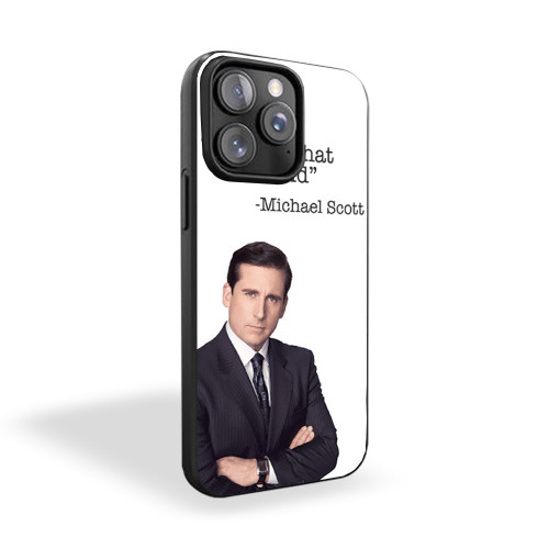 That's What She Said Micheal Scott Quote iPhone 15 Case Cover
