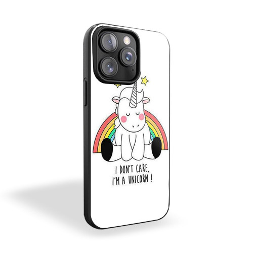 Unicorn Funny Cute I Don't Care I'm A Unicorn Quote iPhone 15 Case Cover