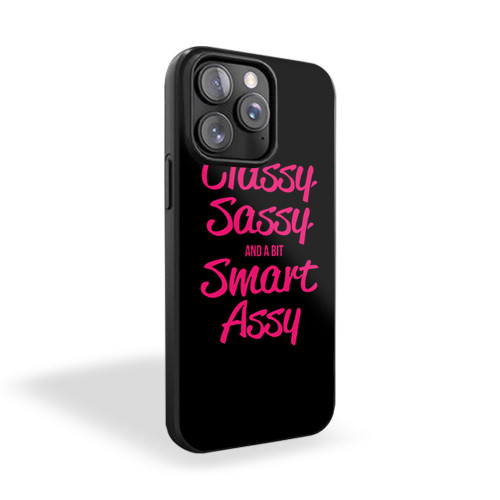 Classy Sassy And A Bit Smart Assy Running iPhone 15 Case Cover