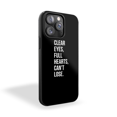 Clear Eyes Full Hearts Can't Lose 1 iPhone 15 Case Cover