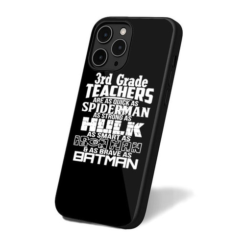 3Rd Grade Teachers Superhero Family For Super Teachers Quick As Spiderman Strong As Hulk Smart As Ironman Brave As Batman iPhone 16 Case Cover
