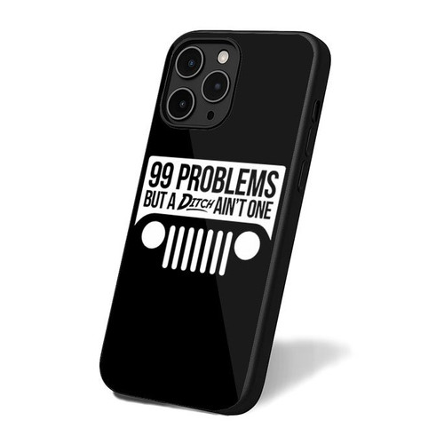 99 Problems But A Ditch Ain't One Jeep iPhone 16 Case Cover