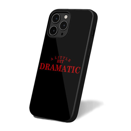 A Little Bit Dramatic 2 iPhone 16 Case Cover