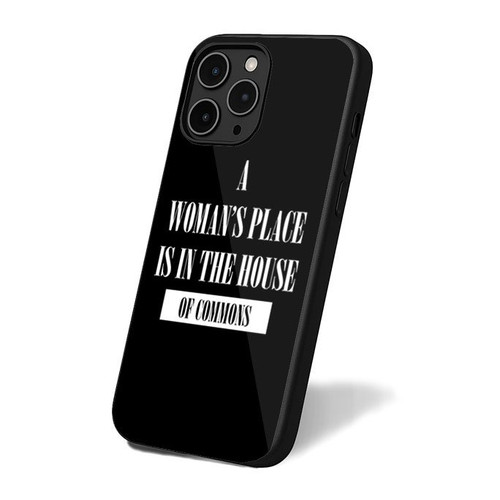 A Woman's Place Is In The House Of Commons Slogan iPhone 16 Case Cover