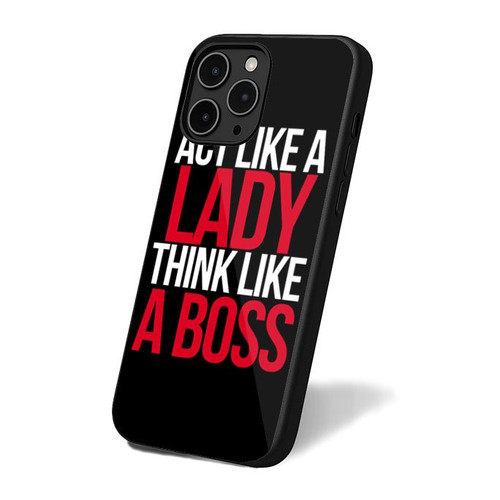 Act Like A Lady Think Like A Boss iPhone 16 Case Cover