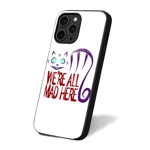 Alice In Wonderland Inspired We're All Mad Here 1 iPhone 16 Case Cover