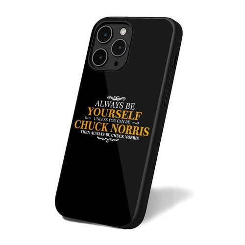 Always Be Yourself Chuck Norris iPhone 16 Case Cover