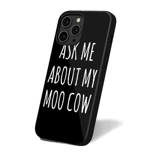Ask Me About My Moo Cow Funny iPhone 16 Case Cover