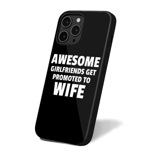 Awesome Girlfriends Get Promoted To Wife iPhone 16 Case Cover
