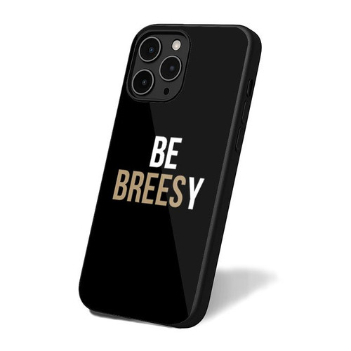 Be Breesy New Orleans Saints Football Drew Brees iPhone 16 Case Cover Be Breesy New Orleans Saints Football Drew Brees iPhone 16 Case Cover