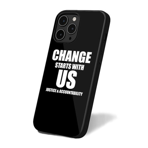 Change Starts With Us Justice And Accountability All Lives Matter Black Lives Matter Stop The Violence iPhone 16 Case Cover