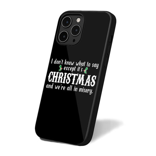 Christmas And We're All In Misery 1 iPhone 16 Case Cover
