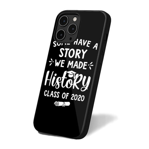 Class Of 2020 We Made History Graduate Quarantine iPhone 16 Case Cover