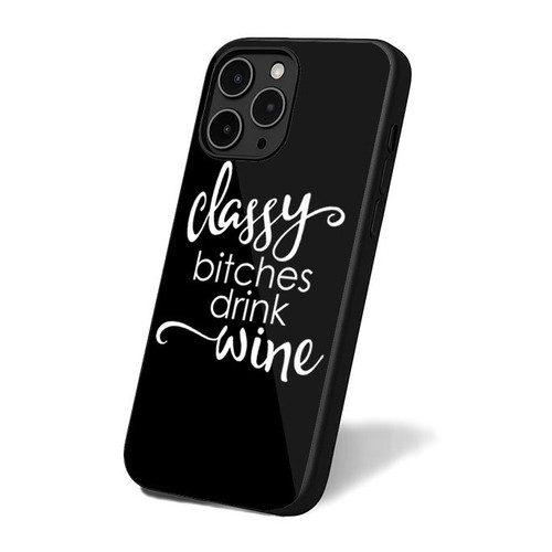 Classy Bitches Drink Wine iPhone 16 Case Cover
