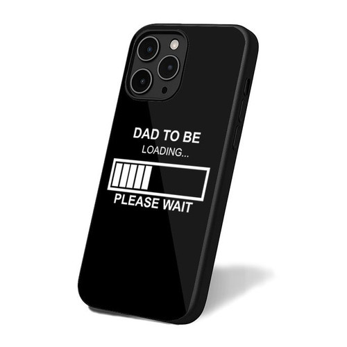 Dad To Be Loading Please Wait Funny iPhone 16 Case Cover