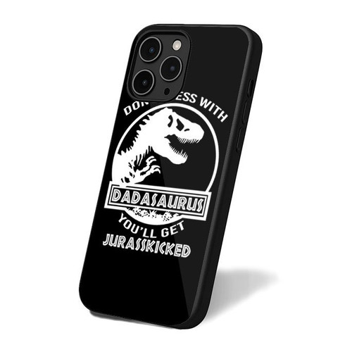 Dadasaurus You'll Get Jurasskicked iPhone 16 Case Cover