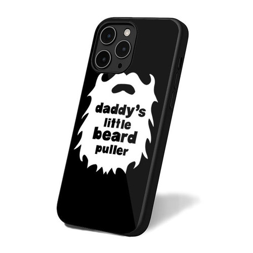 Daddys Little Beard Puller iPhone 16 Case Cover