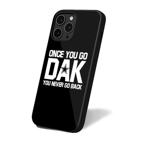 Dak Prescott Once You Go Dak You Never Go Back Dallas Cowboys iPhone 16 Case Cover