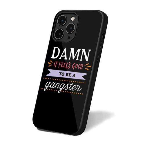 Damn It Feels Good To Be A Gangster iPhone 16 Case Cover
