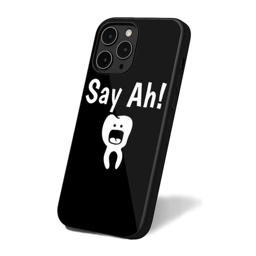 Dentist Say Ah iPhone 16 Case Cover