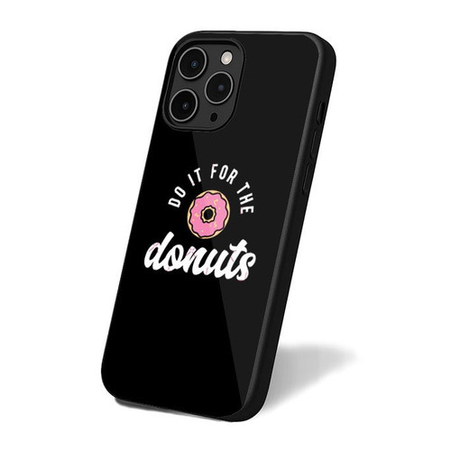 Do It For The Donuts iPhone 16 Case Cover