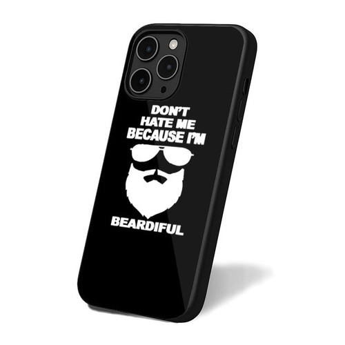 Don't Hate Me Because I'm Beardiful iPhone 16 Case Cover