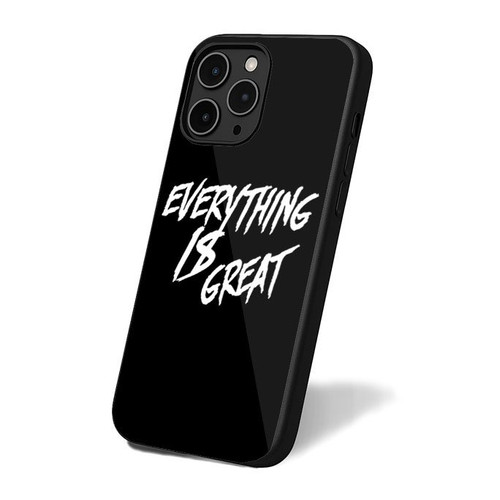 Every Thing Is Great iPhone 16 Case Cover