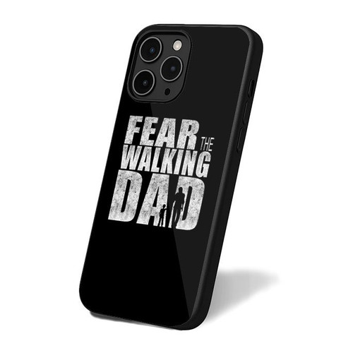 Fear The Walking Dad iPhone 16 Case Cover