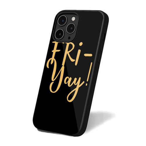 Fri Yay iPhone 16 Case Cover