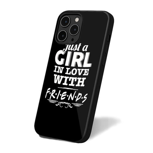 Friends Tv Show Just A Girl In Love With Friends iPhone 16 Case Cover