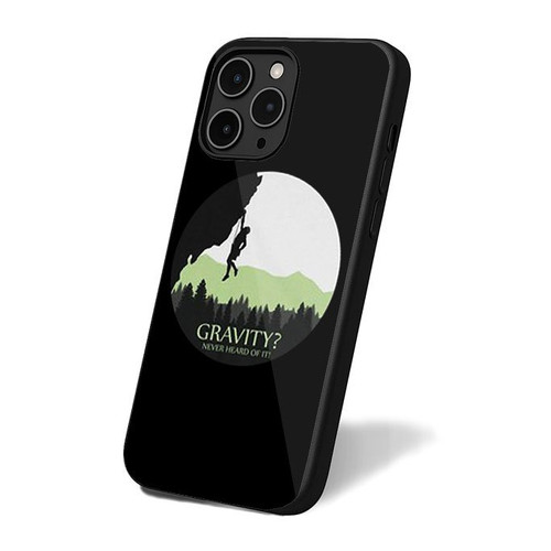 Gravity Never Heard Of It Rock Climbing iPhone 16 Case Cover