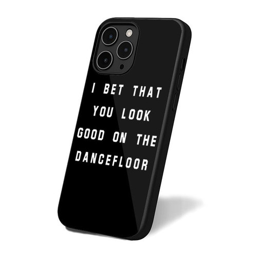 I Bet That You Look Good On The Dancefloor iPhone 16 Case Cover