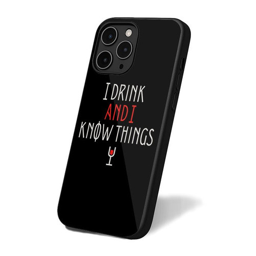 I Drink And I Know Things Game Of Thrones Quote iPhone 16 Case Cover