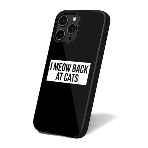 I Meow Back At Cats Crazy Cat Lady Kitten Cat Lover iPhone 16 Case Cover