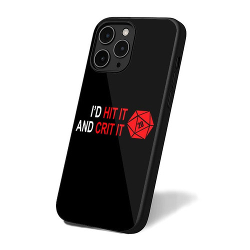 I'd Hit It And Crit It Dnd Dungeon Master iPhone 16 Case Cover