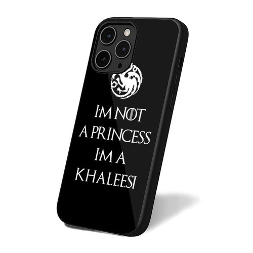 I'm Not A Princess I'm A Khaleesi 1 iPhone 16 Case Cover