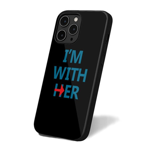 I'm With Her Hilary Clinton Funny Cute Phrase Saying iPhone 16 Case Cover