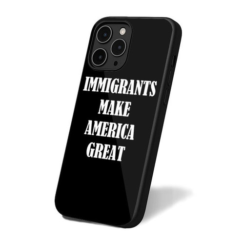 Immigrants Make America Great Gender Neutral Political Immigration Ban iPhone 16 Case Cover