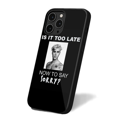 Is It Too Late Now To Say Sorry Lyric Justin Bieber iPhone 16 Case Cover