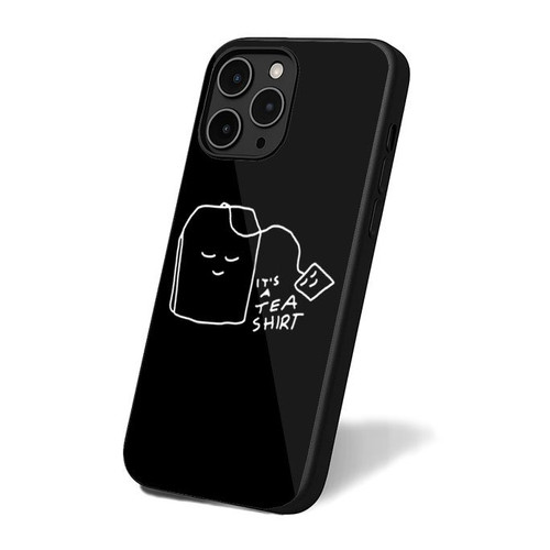 It's A Tea Shirt Funny Party Gift Idea Funny iPhone 16 Case Cover