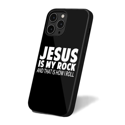 Jesus Is My Rock And That Is How I Roll iPhone 16 Case Cover Jesus Is My Rock And That Is How I Roll iPhone 16 Case Cover