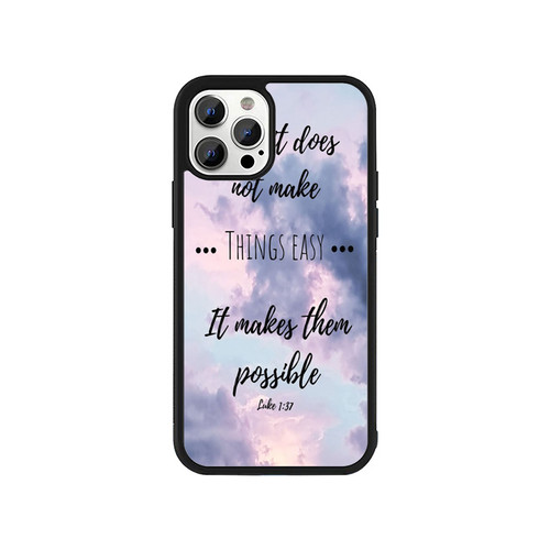 Faith It Does Not Make Things Easy iPhone 13 / 13 Mini / 13 Pro / 13 Pro Max Case Cover