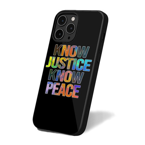 Know Justice Know Peace iPhone 16 Case Cover