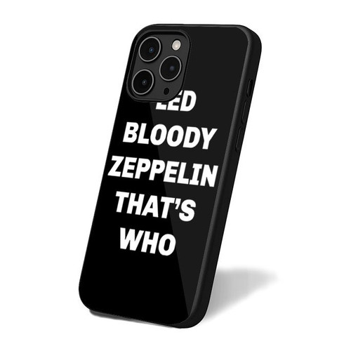 Led Bloody Zeppelin That's Who iPhone 16 Case Cover