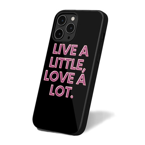 Live A Litte iPhone 16 Case Cover