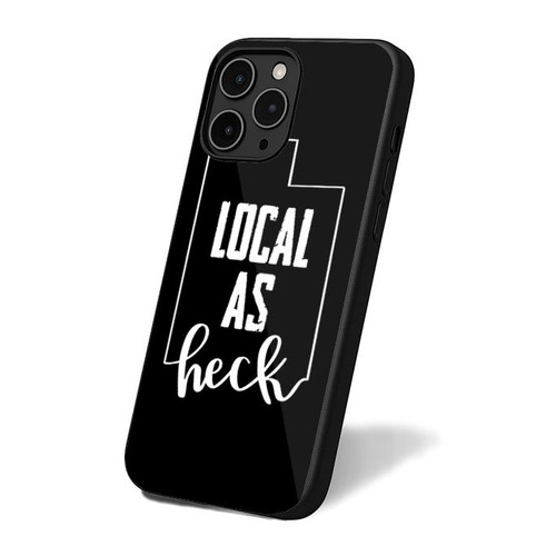 Local As Heck iPhone 16 Case Cover