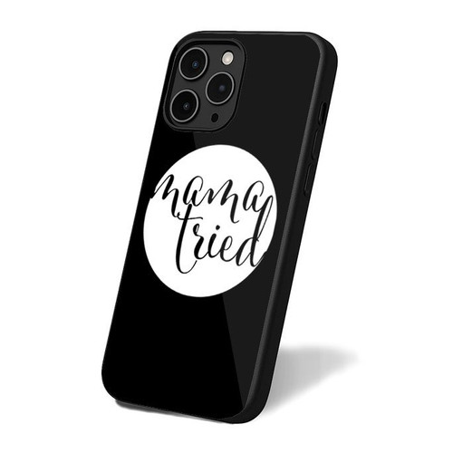 Mama Tried 2 iPhone 16 Case Cover