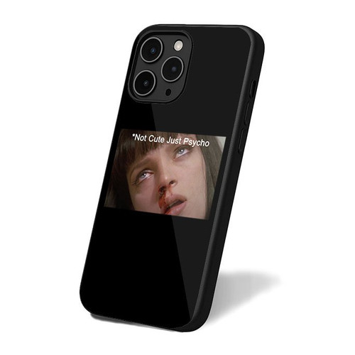 Mia Wallace Pulp Fiction Saying Not Cute Just Psycho iPhone 16 Case Cover